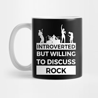 Introverted But Willing To Discuss Rock Musik- Band Text Design Mug